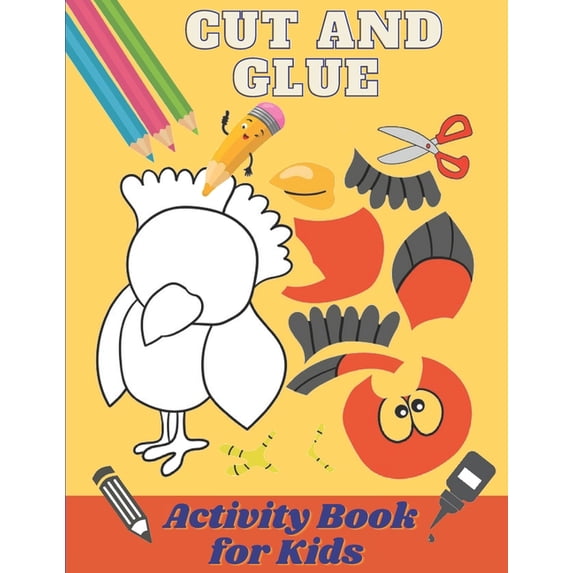 Cut and Glue Activity Book for Kids: Scissors Activity Book for 3-6 ...