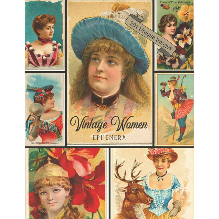 Cut Out Collage Books: Vintage Women Ephemera : 201 Copyright-Free