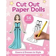 Fashion Paper Dolls Cut Out Paper Dolls 56 Gowns and Dresses Coloring Book, Book 8, Paperback