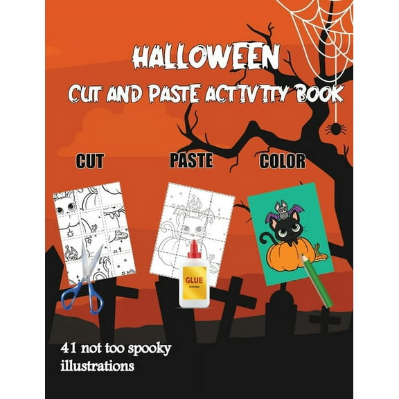 Cut and Paste Activity Book: halloween cut and paste activity book: Cut and paste workbook for Halloween with multiple puzzles for kids, makes the perfect gift for your little ones (Paperback)