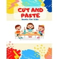 thumbnail image 1 of Cut and Paste books for kids: Awesome scissor cutting, gluing, coloring practice activity book with Animals, Shapes and Patterns for preschool, kindergarten, pre k, age 3-5 and more..., (Paperback), 1 of 1