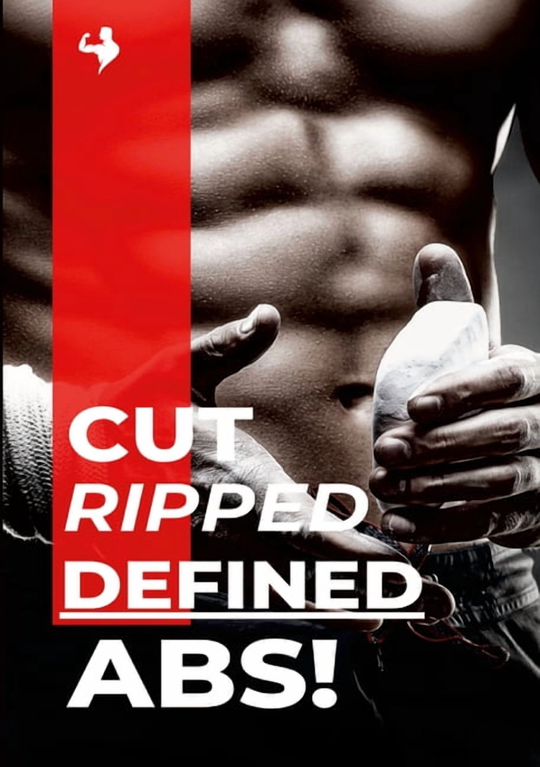 Cut, Ripped, Defined Abs!: Get Shredded Six Pack Abs Starting Today ...