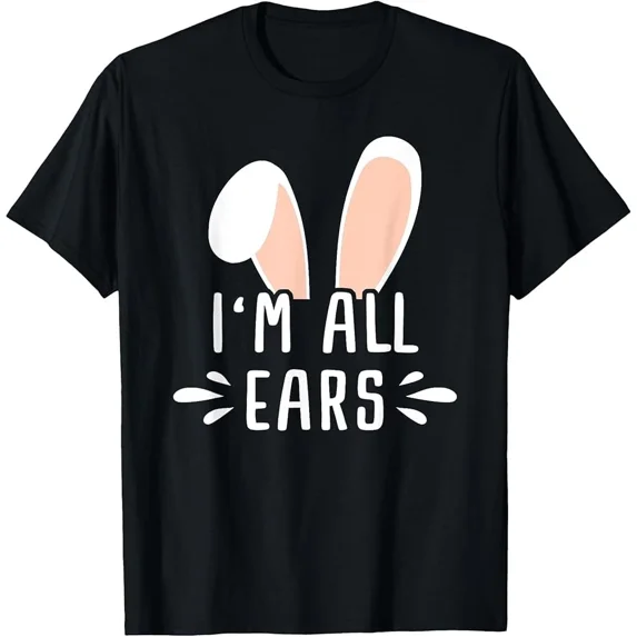 Cute All Ears Bunny Easter Egg Bunny Gift Men Women Holiday Humor Unisex T-Shirt up to Size 5XL