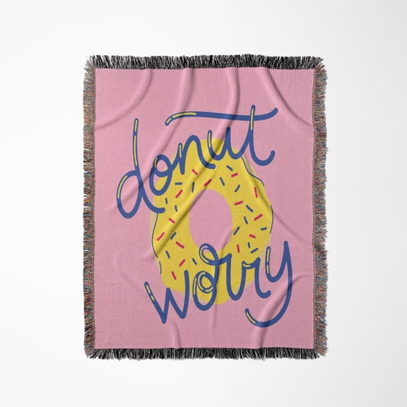 Cute And Creative Idea About Donut With A Text Of Donut Worry, Woven Blanket