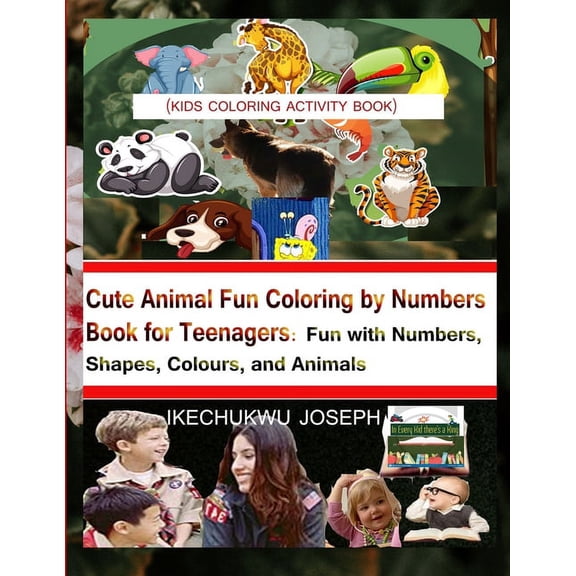 Cute Animal Fun Coloring by Numbers Book for Teenagers: Fun with Numbers, Shapes, Colours, and Animals (Kid coloring act, (Paperback)