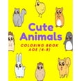thumbnail image 1 of Cute Animals Coloring Book age (4-8): Beautiful cute Animals coloring books including domestic, farm and zoo Animals for funny coloring times (Paperback), 1 of 1