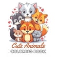thumbnail image 1 of Cute Animals Coloring Book for Kids: New and Exciting Designs Suitable for All Ages (Paperback), 1 of 1