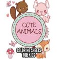 thumbnail image 1 of Cute Animals Coloring Sheets For Kids : Lovely Animal Illustrations To Color For Girls, Awesome Coloring Activity Book For Children (Paperback), 1 of 1