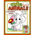 thumbnail image 1 of Cute Baby Animals Coloring Book for Kids 3-6: Easy and Fun Activity Book Full of Beautiful Creatures for Developing Chil, (Paperback), 1 of 1
