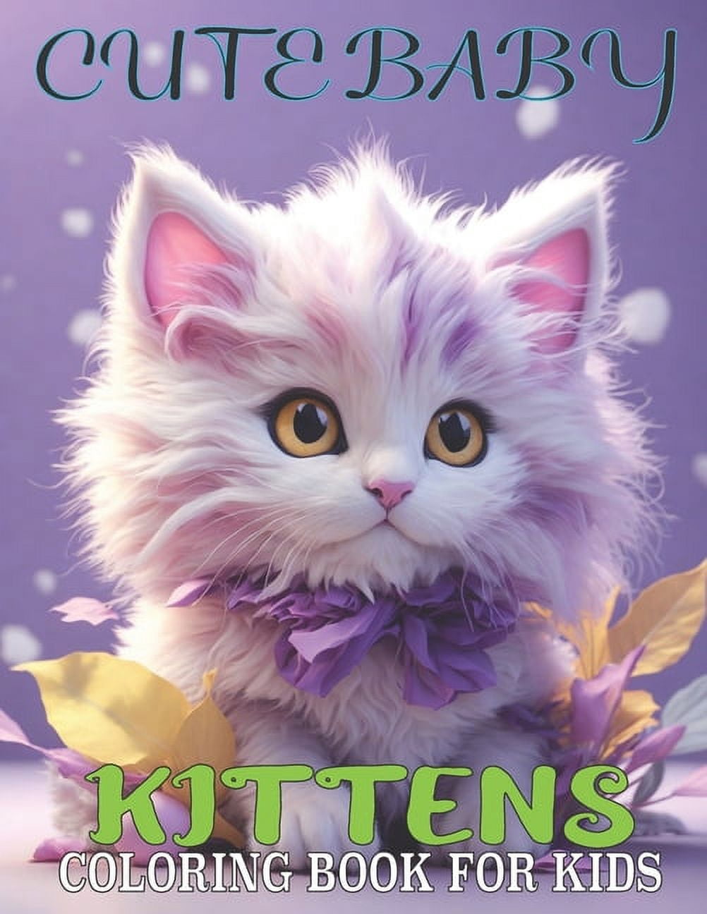 Cute Baby Kittens Coloring Book for kids: Cat coloring book for kids ...
