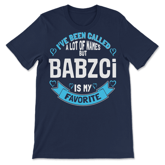 Cute Babzci T-Shirt for Grandmother - Gift for Babzci!