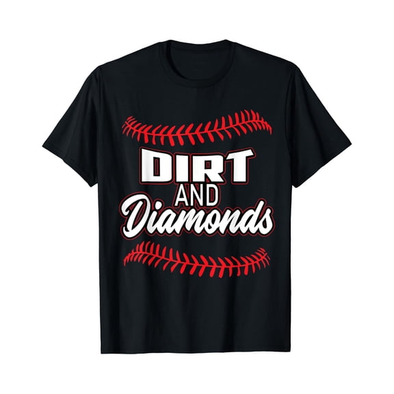Cute Baseball Dirt & Diamonds Sayings Gifts for Women Girls T-Shirt