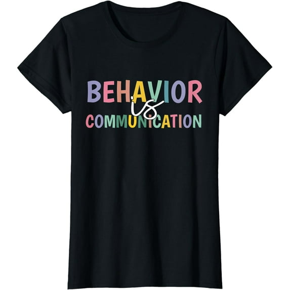 Cute Behavior Is Communication T-Shirt