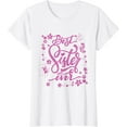 thumbnail image 1 of Cute Best Sister Ever Girlfriends Women Girl Sibling Friends T-Shirt, 1 of 3