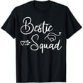 thumbnail image 1 of Cute Bestie Besties Bestie Squad Birthday Bestie T-Shirt, 1 of 3