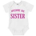 thumbnail image 1 of Cute Big Sister Older Sis Sibling Bodysuit Jumper Girls Infant Baby Brisco Brands NB, 1 of 6
