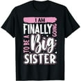 thumbnail image 1 of Cute Big Sister To Be I'm Finally Going To Be A Big Sister T-Shirt, 1 of 3