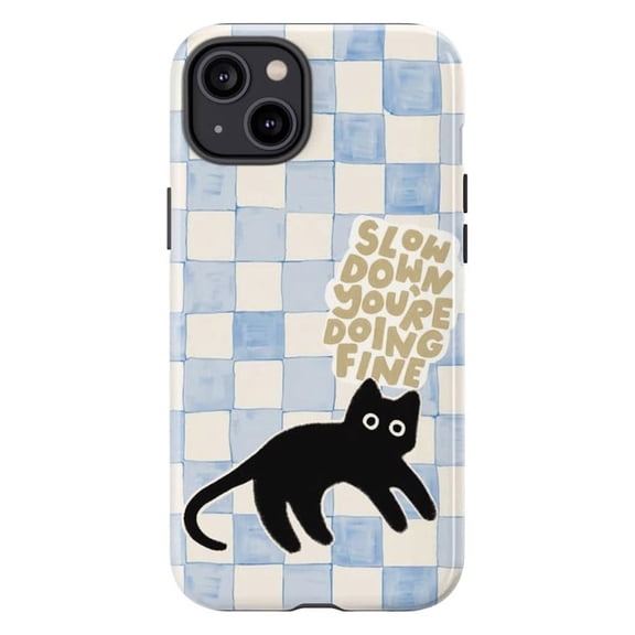 Cute Black Cat Checkered Phone Case, Slow Down Doing Fine Positive Quote Aesthetic for iPhone 17 16 15 14 13 12 11 Plus Pro Max Mini