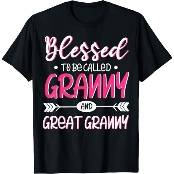 Cute Blessed To Be Called Granny And Great Granny T-Shirt