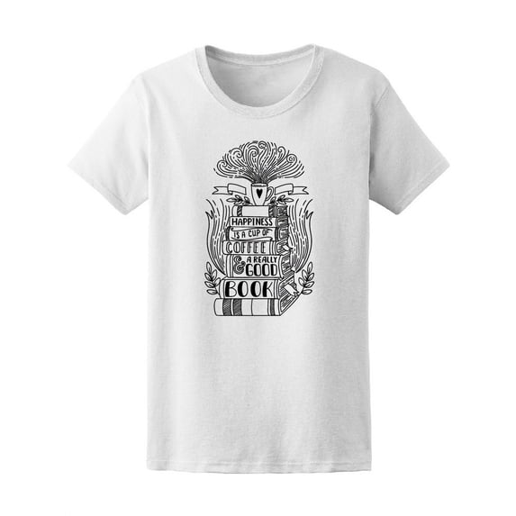 Cute Books, Coffee, Happiness Tee Women's -Image by Shutterstock
