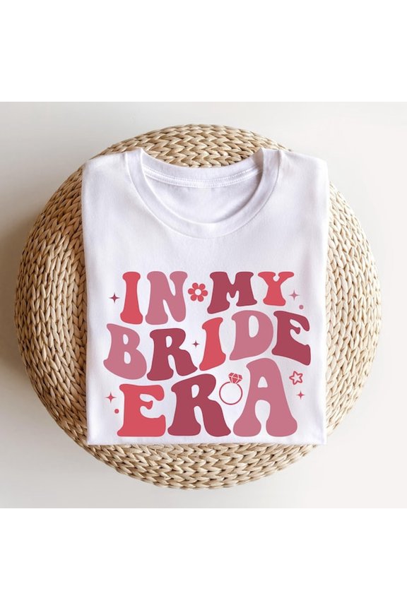 Cute Bride Shirt, In My Bride Era Shirt, Gift for Bride, Bride T-Shirt, Bridal Party Tee, Bride To Be Shirt, Bachelorette Party Shirt, Bride