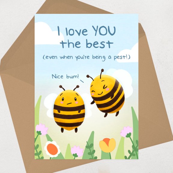 Cute Bumblebee Greeting Card  "I Love YOU the Best (Even When You're Being a Pest!)"  Perfect for Special Occasions with Matching Envelope