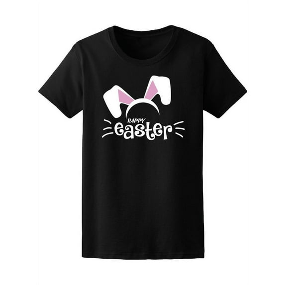 Cute Bunny Ears Happy Easter T-Shirt Women -Image by Shutterstock, Female x-Large