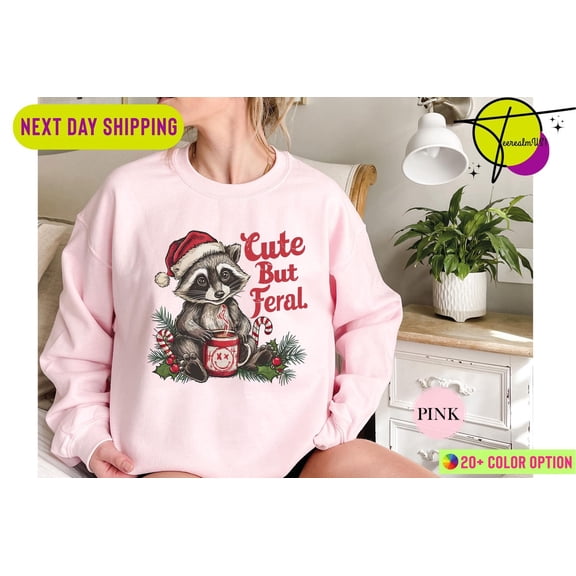 Cute But Feral Sweatshirt, Feral Sweatshirt, Sweatshirt, Retro Racoon Sweatshirt, Snark Racoon Shirt, Shirt,Shirt Tshirt All Size S-5XL