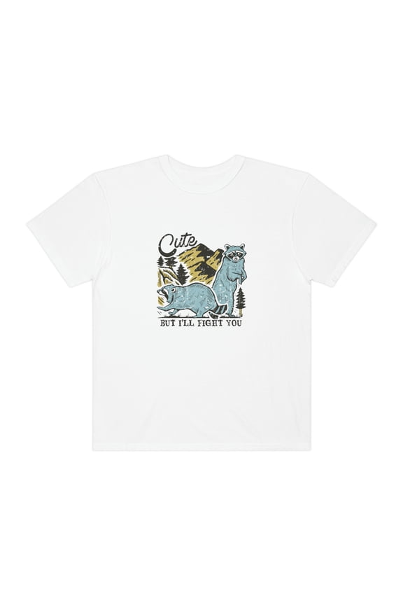 Cute But Ill Fight You Tee, Cute Racoon Shirt, Funny Racoon Shirt, Racoon Lover Shirt, Funny Animal Shirt, Racoon Graphic Shirt