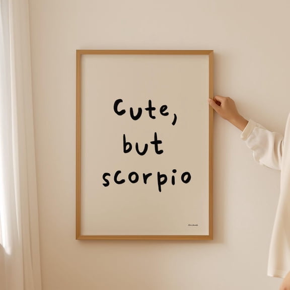 Cute But Scorpio Zodiac Typography Wall Art Unframed Paper Print