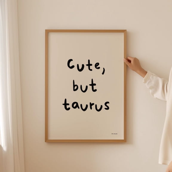 Cute But Taurus Zodiac Typography Wall Art, Stretched Canvas Size 8x12