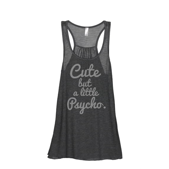 Cute But a Little Psycho Women's Fashion Sleeveless Flowy Racerback Workout Yoga Tank Top Charcoal Grey Small