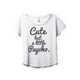 thumbnail image 1 of Cute But a Little Psycho Women's Fashion Slouchy Dolman T-Shirt Tee Heather White Medium, 1 of 3