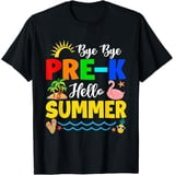 Cute Bye Bye Pre-K Hello Summer Last Day Of School T-Shirt - Walmart.com