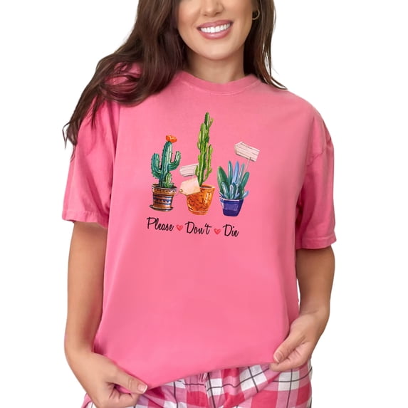 Cute Cactus Succulent T Shirt, Please Dont Die Funny Plant Lover Tee, Gardening Gift for Plant Enthusiasts, Unique Graphic Shirt, Crunchberry Comfort Colors T-Shirt, Small