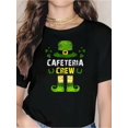 thumbnail image 1 of Cute Cafeteria Crew Funny Lunch Lady St Patricks Day T-Shirt-100% Cotton Comfortable & Breathable For Summer, Spring, 1 of 7