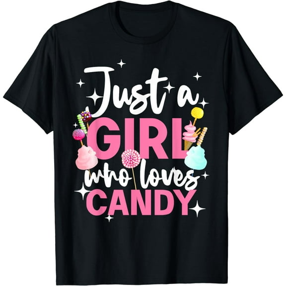 Cute Candy Design For Women Girls Kids Sweets Candy Lover T-Shirt