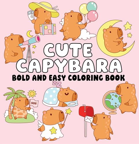 Cute Capybara Bold and Easy Coloring Book: Adorable Simple Designs for ...
