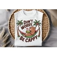 thumbnail image 1 of Cute Capybara t-shirt, Be Happy shirt, Don't Worry Be Cappy Tee TH310519, 1 of 5