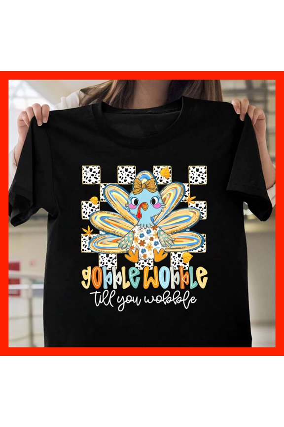 Cute Cartoon Bird Gobble Wobble Thanksgiving T-Shirt Funny Fall Autumn Graphic Tee T750, for men and women, Extended Sizes Up to 5XL