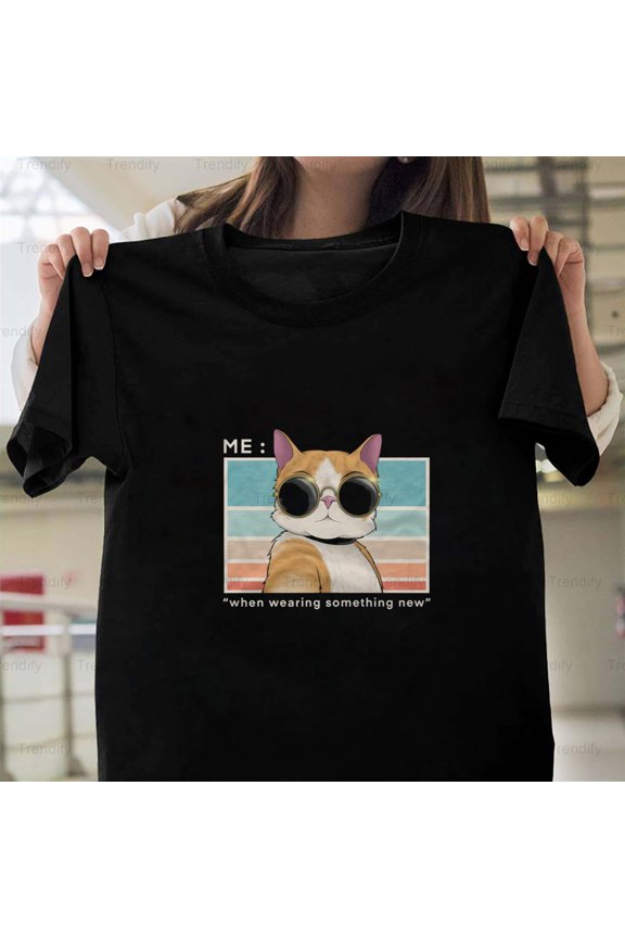 Cute Cat Meme Wearing Glasses Funny Feline Sarcastic Humor Unisex T-Shirt, up to size 5XL