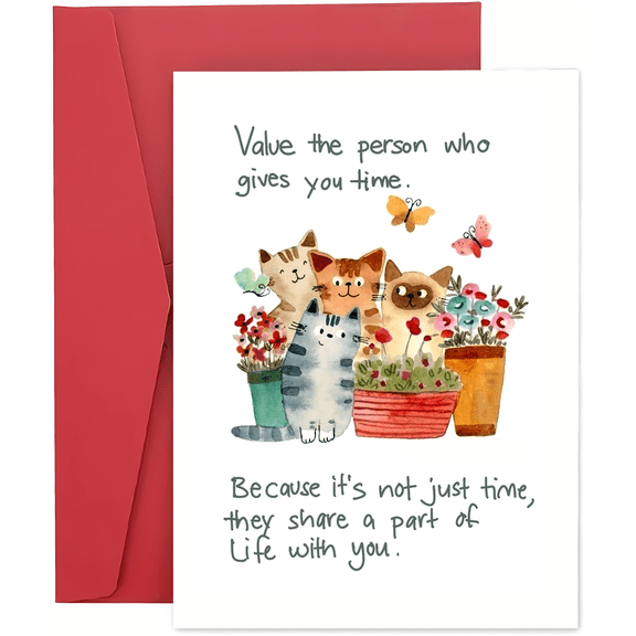 Cute Cat-Themed Greeting Card "Value the Person Who Gives You Time" Design Perfect for Any Occasion Envelope Included, Blank Inside for Personal Messages