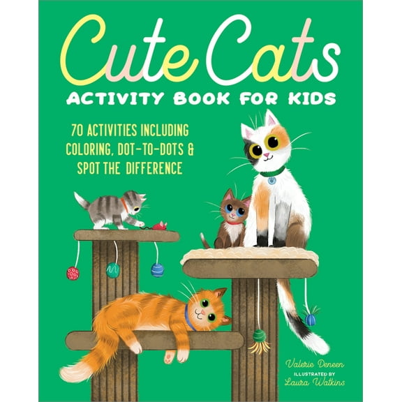 Cute Cats Activity Book for Kids: 70 Activities Including Coloring, Dot-To-Dots & Spot the Difference, (Paperback)