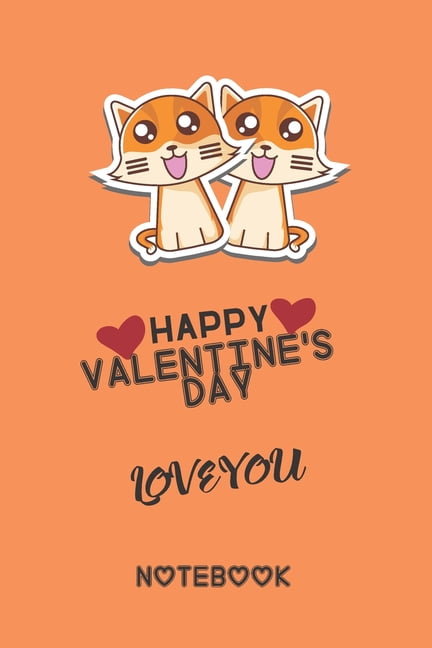 Cute Cats Valentine's Day Gift for Cat lovers Notebook journal: Happy valentine's day journal notebook best gift idea for cat lovers, valentine's day journal notebook (Paperback)