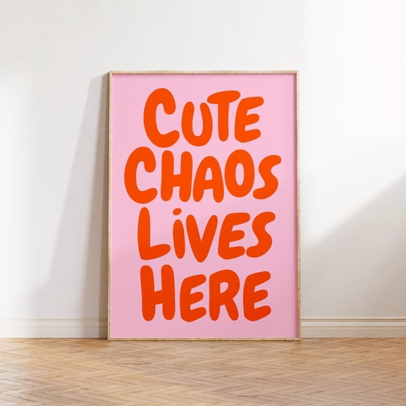 Cute Chaos Lives Here Pink Quote Wall Art, Unframed Paper Print Size 8x12