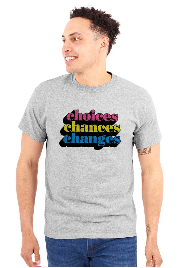 Cute Choices Chances Changes Saying Plus Size Crewneck Graphic Tee Shirt Brisco Brands 2X