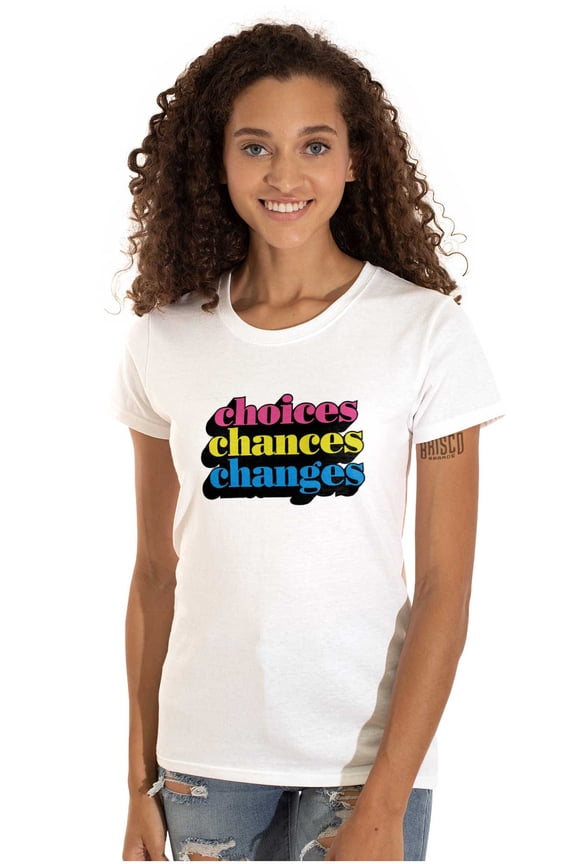 Cute Choices Chances Changes Saying Womens Slim Fit Graphic Tee Brisco Brands M