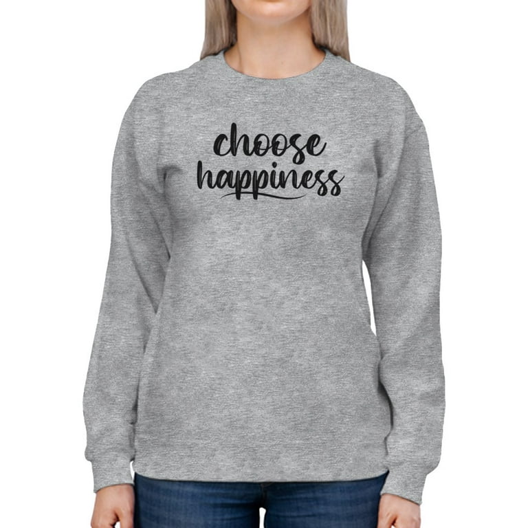 Cute Choose Happiness Women Sweatshirt, Female 3X-Large 
