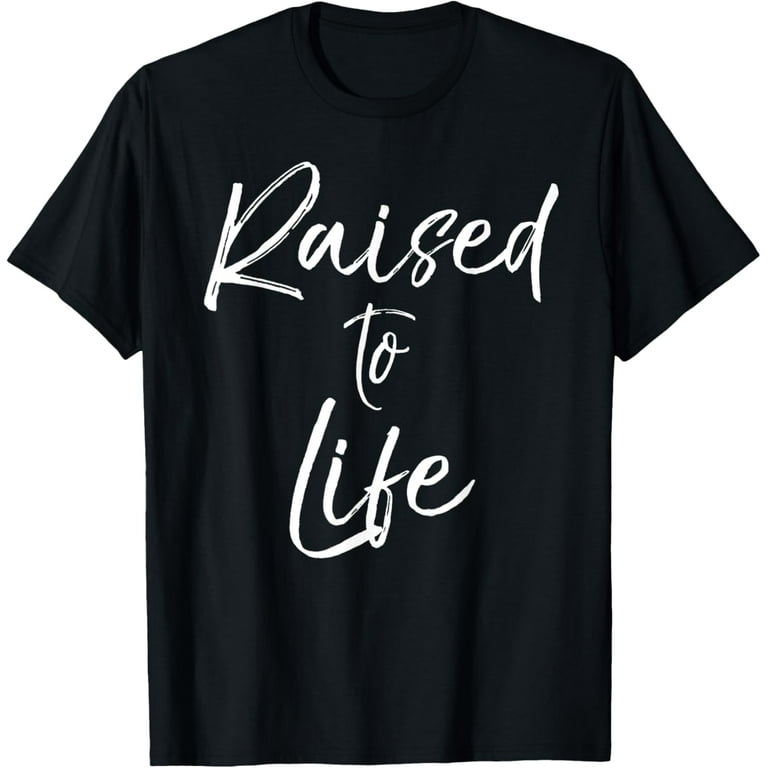 Raised To Life Shirt Christian Baptism New Believer Gift Tee Raised To Life Shirt Christian Baptism New Believer Gift Tee
