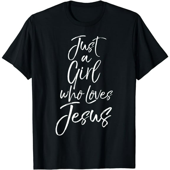 Cute Christian Gift for Women Just a Girl who Loves Jesus T-Shirt